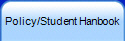 Policy/Student Hanbook